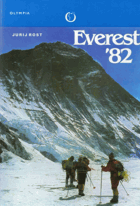 Everest '82 - výstup sovětských horolezců na nejvyšší horu světa