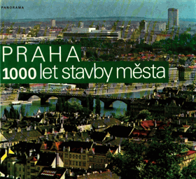 PRAHA 1000 let stavby města