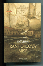 Ranhojičova mise Závěr dobrodružné trilogie
