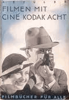 Filmen mit Kodak Acht